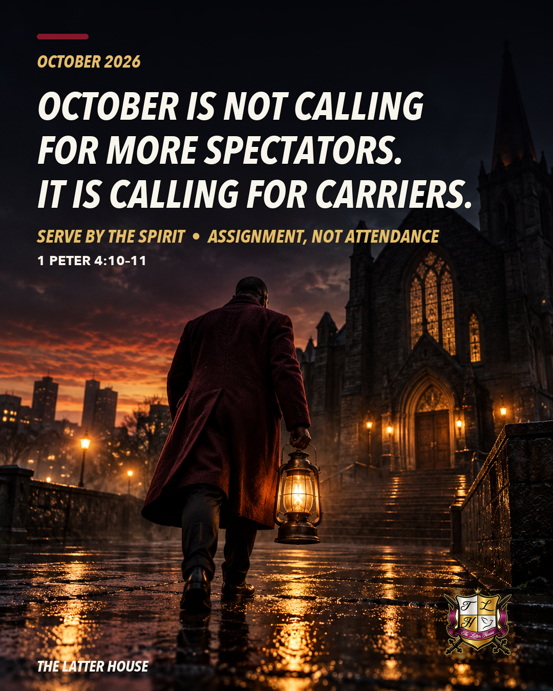 A carrier approaches The Latter House before dawn holding a brass lantern for the October 2026 Serve by the Spirit campaign.