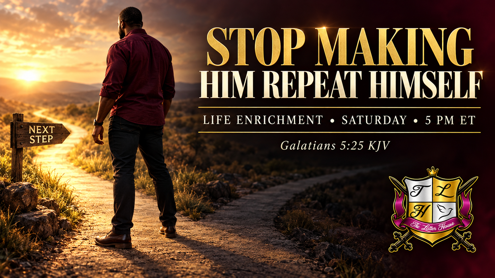 A believer stands at a divided path beneath the title Stop Making Him Repeat Himself for Life Enrichment on September 26, 2026.